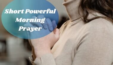 Short Powerful Morning Prayer​