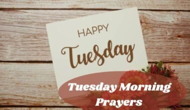 Tuesday Morning Prayer​s