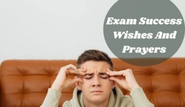 Exam Success Wishes And Prayers