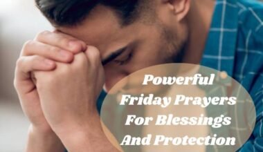 Powerful Friday Prayers For Blessings And Protection