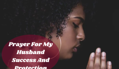 Prayer For My Husband Success And Protection