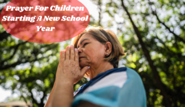 Prayer For Children Starting A New School Year