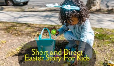 Short and Direct Easter Story For Kids