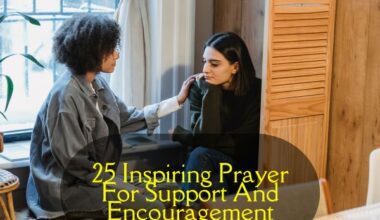 Prayer For Support And Encouragement​