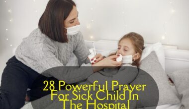 Prayer For Sick Child In The Hospital