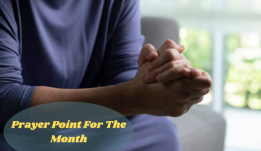 Prayer Point For The Month